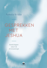 Gesprekken met Jeshua - Pamela Kribbe
