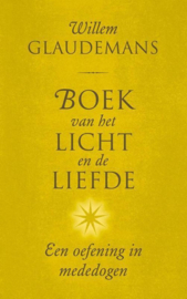 Boek van het Licht en de Liefde - Willem Glaudemans