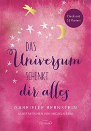 Das Universum schenkt dir alles - Gabrielle Bernstein