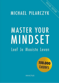Master Your Mindset -  Michael Pilarczyk