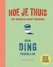 Hoe je thuis de wereld kan redden - Shine