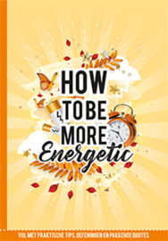 How to be more Energetic ??!!