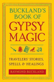 Buckland's Book of Gypsy Magic - Raymond Buckland