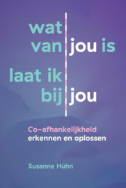 Het innerlijke kind - Wat van jou is laat ik bij jou - Susanne Hühn