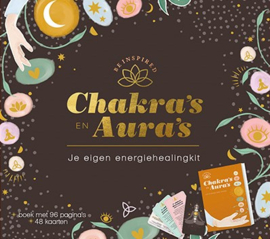 Chakra´s en Aura´s - Je eigen energiehealingkit - Be Inspired