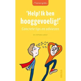 Tienergids - Help! Ik ben hooggevoelig!