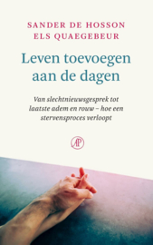 Leven toevoegen aan de dagen - Sander de Hosson