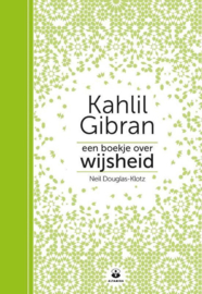 Een boekje over wijsheid - Kahlil Gibran