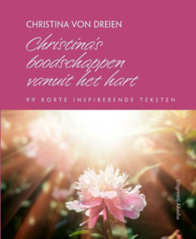 Christina’s boodschappen vanuit het hart - Christina Von Dreien