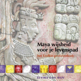 Maya wijsheid voor je levenspad / Elvira van Rijn
