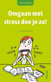 Tienergids - Omgaan met stress doe je zo!