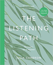 The Listening Path - Julia Cameron