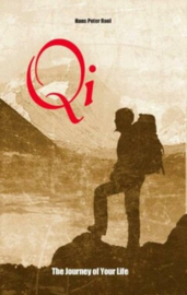 Qi, the journey of your life / Hans Peter Roel