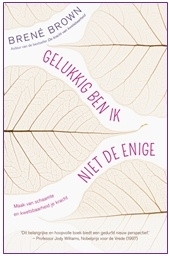 Gelukkig ben ik niet de enige - Brene Brown