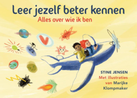 Leer jezelf beter kennen - alles over wie ik ben / Stine Jensen