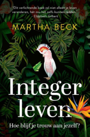Integer leven - Martha Beck