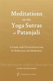 Meditations on the Yoga Sutras of Patanjali-  Elleke van Kraalingen