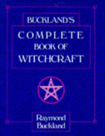 Complete Book of Witchcraft - Raymond Buckland