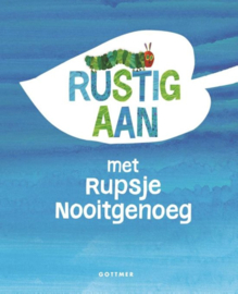 Boek - Rustig aan met Rupsje Nooitgenoeg