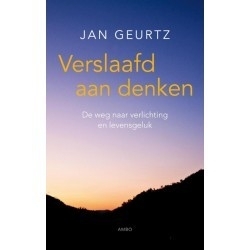 Boek - Verslaafd aan Denken - Jan Geurtz
