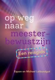 Op weg naar meesterbewustzijn