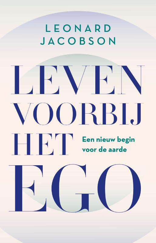 Leven voorbij het EGO - Leonard Jacobson