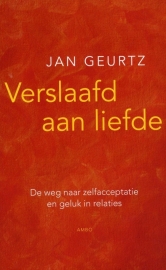 Verslaafd aan Liefde - Jan Geurtz