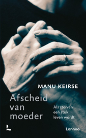 Afscheid van moeder - Manu Keirse