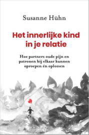 Het innerlijke kind in je relatie - Susanne Huhn