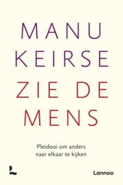 Zie de mens - Manu Keirse