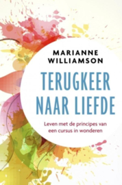 Terugkeer naar liefde - Marianne Williamson