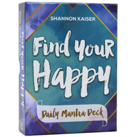 Find your Happy Daily Mantra Deck - Shannon Kaiser