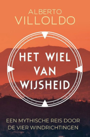 Het wiel van wijsheid - Alberto Villoldo