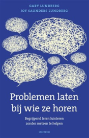 Problemen laten bij wie ze horen / Gary Lundberg