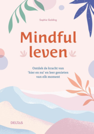 Mindful leven - Sophie Golding