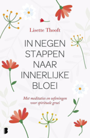 In negen stappen naar innerlijke bloei - Lisette Thooft