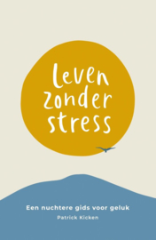 Leven zonder stress