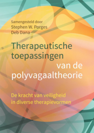 Therapeutische toepassingen van de polyvagaaltheorie / S.W. Porges - Deb Dana