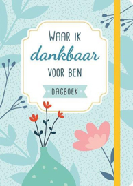 Waar ik dankbaar voor ben - dagboek