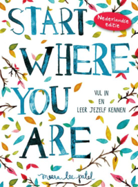 Start where you are - Meera Lee Patel