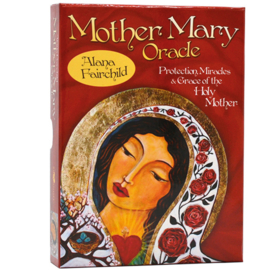 Mother Mary Oracle - Alana Fairchild