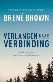 Verlangen naar Verbinding - Brene Brown