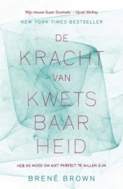 De Kracht van Kwetsbaarheid - Brene Brown