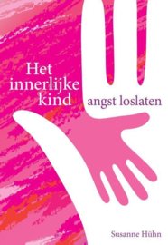 Het innerlijke kind - Angst loslaten - Susanne Hühn