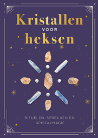 Kristallen voor Heksen / rituelen, spreuken en kristalmagie