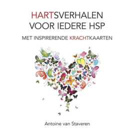 Hartsverhalen voor iedere HSP - Antoine van Staveren