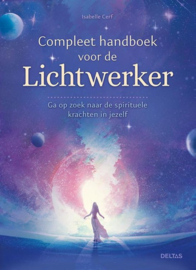 Compleet handboek voor de lichtwerker - Isabelle Cerf