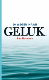 20 wegen naar geluk - Leo Bormans