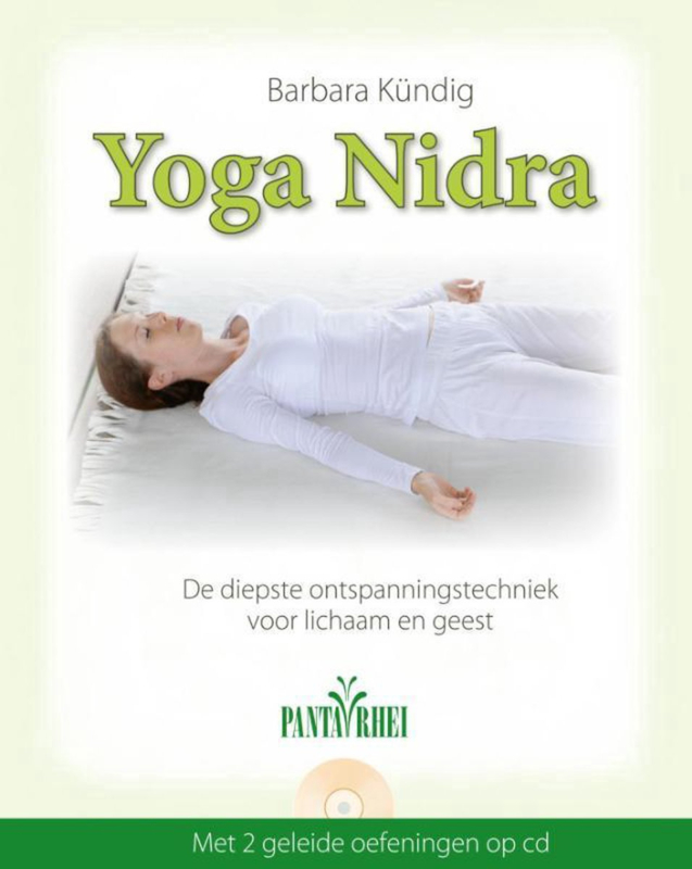 Yoga Nidra: de diepste ontspanningstechniek voor lichaam en geest - Barbara Kundig