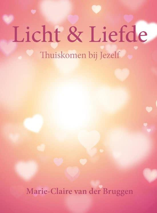 Licht & Liefde - Marie Claire van der Bruggen